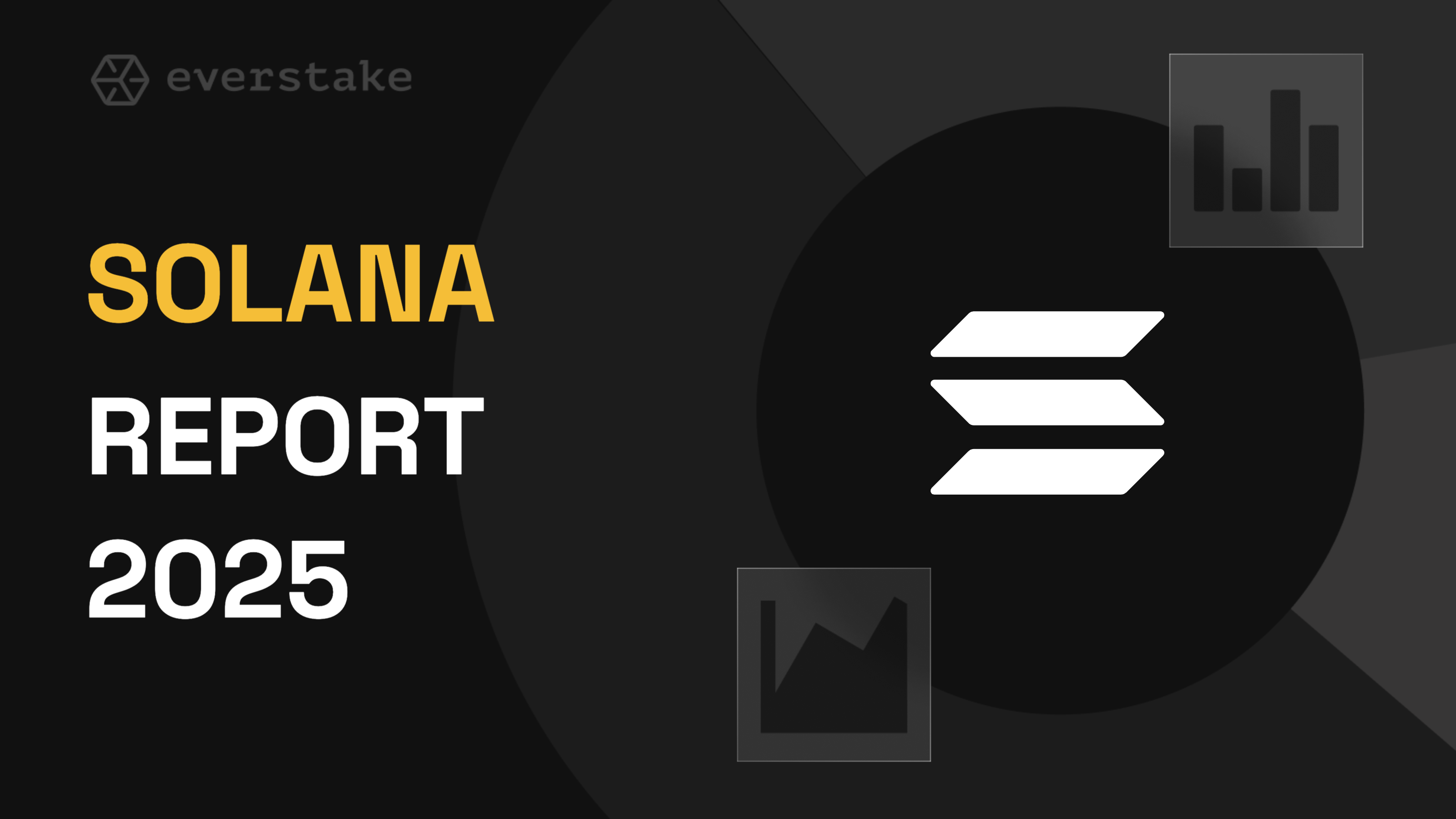 Solana (SOL) Staking Insights & Analysis: 2025 Annual Report | Everstake